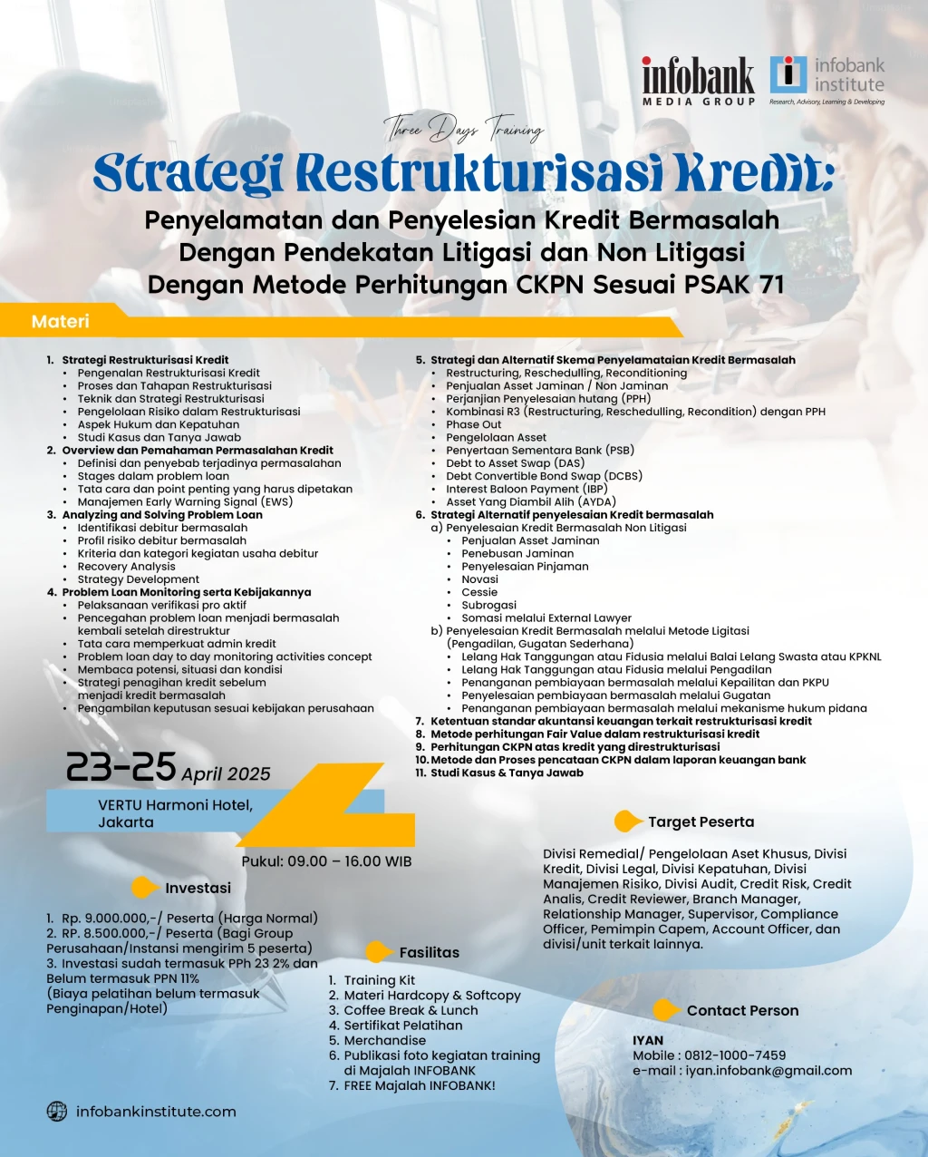 Strategi Restrukturisasi Kredit:  Penyelamatan dan Penyelesian Kredit Bermasalah Dengan Pendekatan Litigasi dan Non Litigasi Dengan Metode Perhitungan CKPN Sesuai PSAK 71