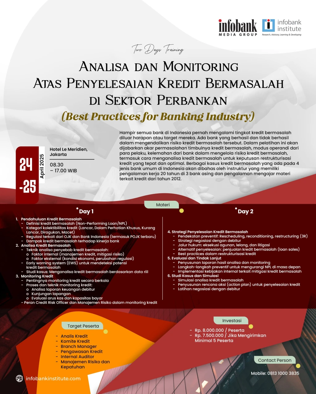Analisa dan Monitoring  Atas Penyelesaian Kredit Bermasalah  di Sektor Perbankan (<i>Best Practices for Banking Industry</i>)