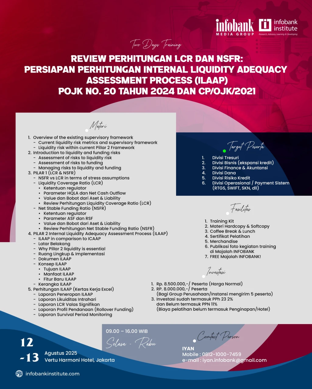 RIVIEW PERHITUNGAN LCR DAN NSFR: PERSIAPAN PERHITUNGAN INTERNAL LIQUIDITY ADEQUACY ASSESSMENT PROCESS (ILAAP) POJK NO.20 TAHUN 2024 DAN CP?OJK/2021