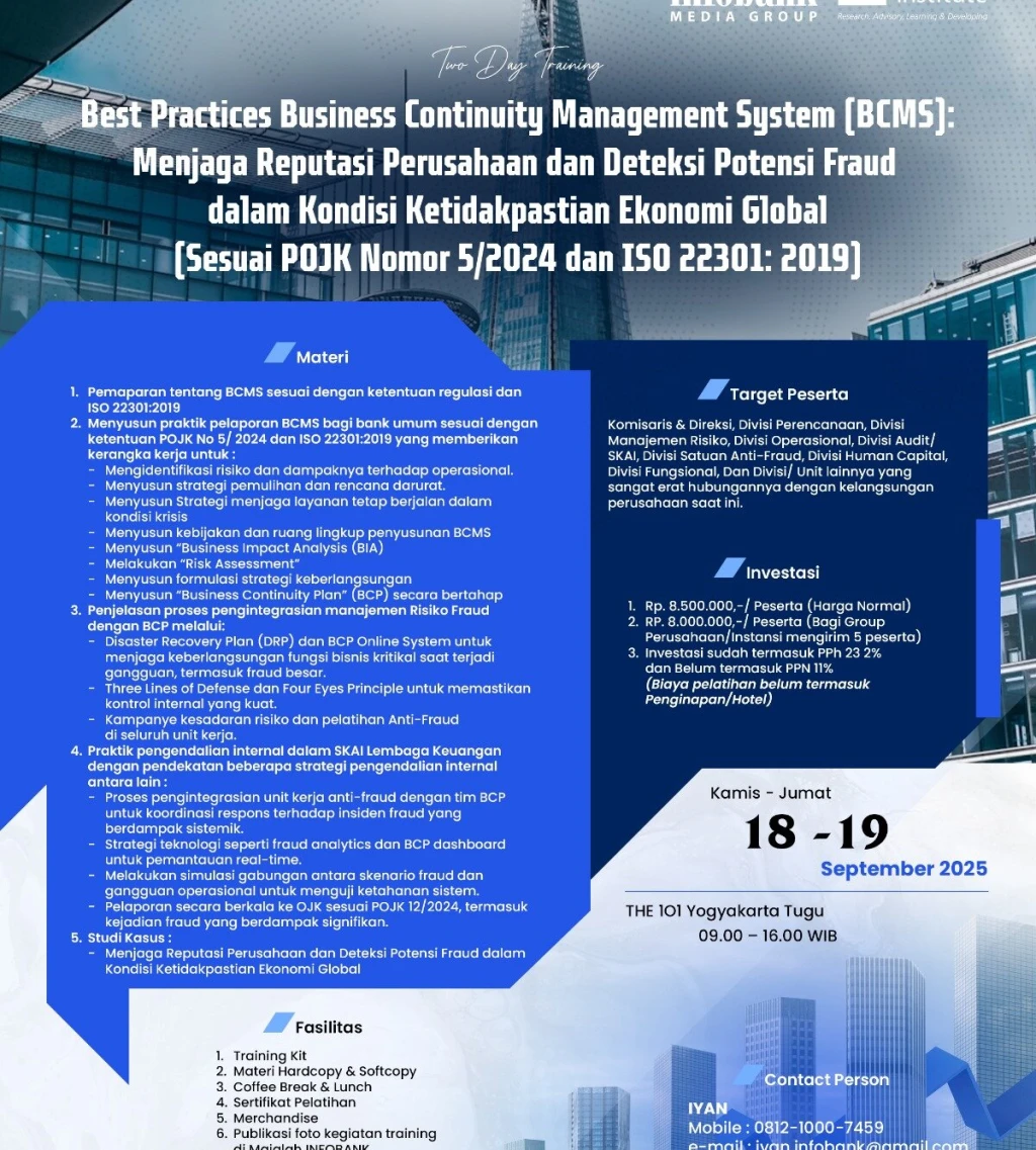 Best Practices Business Continuity Management System BCMS Menjaga Reputasi Perusahaan dan Deteksi Potensi Fraud dalam Kondisi Ketidakpastian Ekonomi Global Sesuai POJK Nomor 52024 danISO223012019