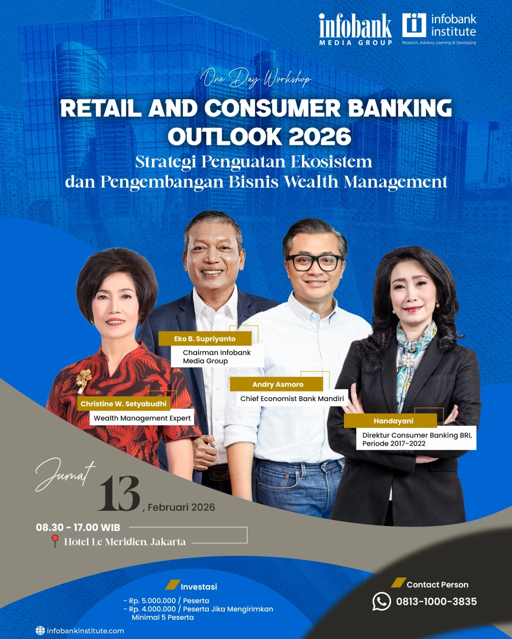 One Day Workshop: RETAIL AND CONSUMER BANKING OUTLOOK 2026 Strategi Penguatan Ekosistem dan Pengembangan Bisnis Wealth Management