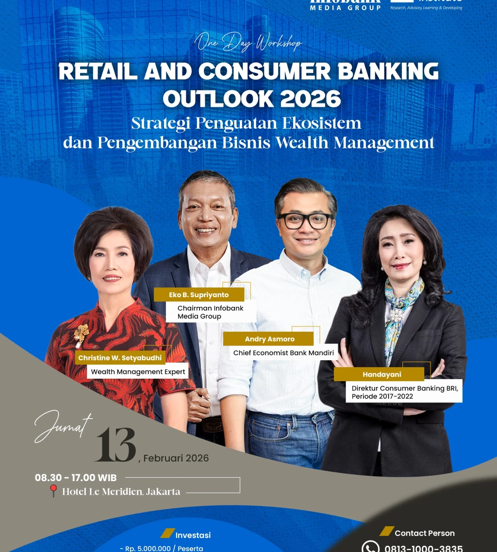 One Day Workshop: RETAIL AND CONSUMER BANKING OUTLOOK 2026 Strategi Penguatan Ekosistem dan Pengembangan Bisnis Wealth Management